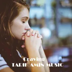 Craving - Single by TARIK AMIN MUSIC album reviews, ratings, credits