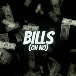 Bills (OH NO) Song Lyrics