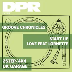 Start up / Love (2step/ 4x4 uk garage) - Single by Groove Chronicles (Noodles) & Dubchild album reviews, ratings, credits