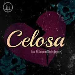 Celosa (feat. César Vampiro López) - Single by Art and the Resistance album reviews, ratings, credits