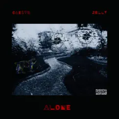 Alone - Single by Cae$vr & Jelly album reviews, ratings, credits