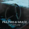 Prayers&Grace (feat. stkbamo) song lyrics