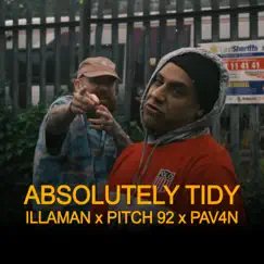 Absolutely Tidy - Single by ILLAMAN, Pitch 92 & PAV4N album reviews, ratings, credits