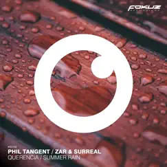 Querencia / Summer Rain - Single by Phil Tangent, Zar & Surreal album reviews, ratings, credits