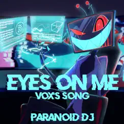 Eyes on Me (Vox's Song) Song Lyrics