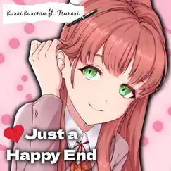 Just a Happy End (feat. Tsunari) - Single by Kurai Kuromu album reviews, ratings, credits