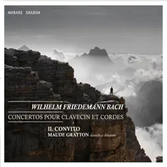Wilhelm Friedemann Bach: Concertos pour clavecin et cordes by Maude Gratton & Il Convito album reviews, ratings, credits