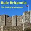 Rule Britannia - Single album lyrics, reviews, download