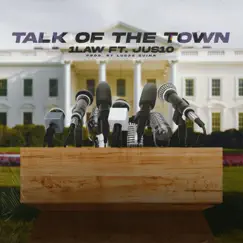 TALK of the TOWN (feat. Jus10) - Single by 1law album reviews, ratings, credits