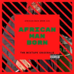 The Mixtape Originals by African Man Born album reviews, ratings, credits