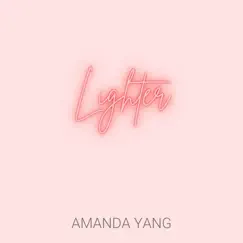 Lighter (Acoustic) - Single by Amanda Yang album reviews, ratings, credits