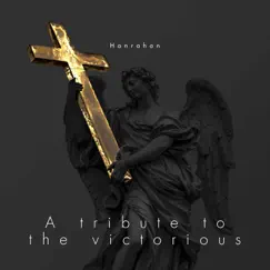 A Tribute to the Victorious - EP by Michael Hanrahan Moore album reviews, ratings, credits