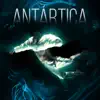 Antártica (Ballet) (Banda Sonora Original para Antártica) album lyrics, reviews, download