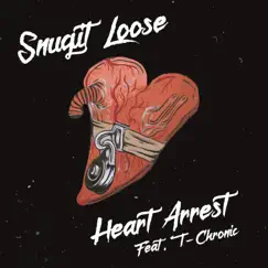 Heart Arrest (feat. T-Chronic) - Single by Snugit Loose album reviews, ratings, credits