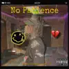 No Patience - Single album lyrics, reviews, download