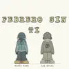 Febrero Sin Ti - Single album lyrics, reviews, download