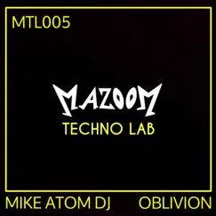 Oblivion - Single by Mike Atom DJ album reviews, ratings, credits