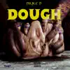 Dough - Single album lyrics, reviews, download