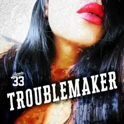 Troublemaker - Single by Route 33 album reviews, ratings, credits