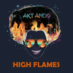 High Flames - Single by AKT ANDO album reviews, ratings, credits