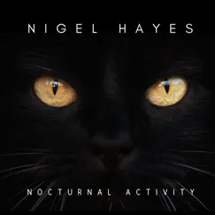 Nocturnal Activity by Nigel Hayes album reviews, ratings, credits