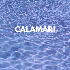 Calamari.Mp3 - Single by B. Chaps album reviews, ratings, credits