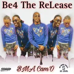 Be4 the ReLease Song Lyrics