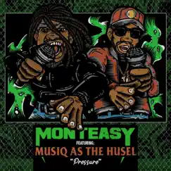 Pressure - Single by Monteasy, Musiq Soulchild & The Husel album reviews, ratings, credits