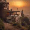 Ghosthouse album lyrics, reviews, download