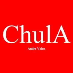 Chula - Single by Andre Veloz album reviews, ratings, credits