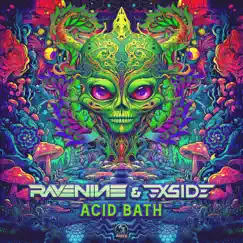 Acid Bath - Single by Rave Nine & X-Side album reviews, ratings, credits