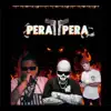 Pera Pera - Single album lyrics, reviews, download