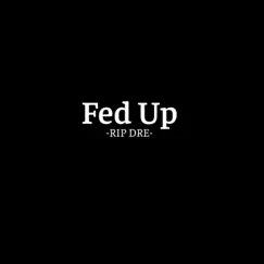 Fed Up - Single by Redd Dogg album reviews, ratings, credits