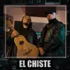 El Chiste - Single album lyrics, reviews, download