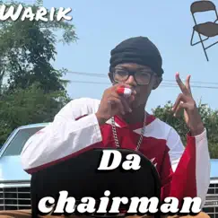 Da Chairman - Single by Notorious Warik album reviews, ratings, credits