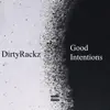 Good Intentions - Single album lyrics, reviews, download