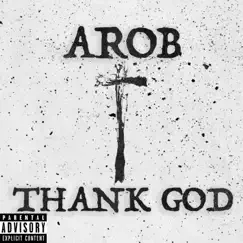 Thank God - Single by AROB album reviews, ratings, credits