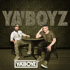 YA'BOYZ (feat. High Valley, Filmore, Levi Hummon, Jojo Mason & Kyle Clark) - Single by YA'BOYZ album reviews, ratings, credits