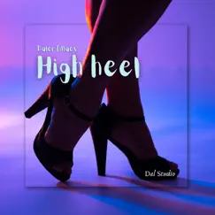 High Heel - Single by Daler Tillaev album reviews, ratings, credits