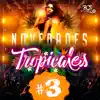 Novedades Tropicales #3 album lyrics, reviews, download