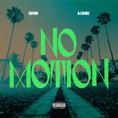 No Motion - Single by Esparo & Dj Bandz album reviews, ratings, credits