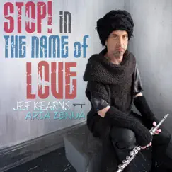 Stop! In the Name of Love (feat. Aria Zenua) - Single by Jef Kearns album reviews, ratings, credits