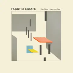 This Place / Have you ever? - EP by Plastic Estate album reviews, ratings, credits