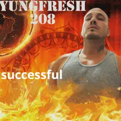 Successful - Single by Yungfresh208 album reviews, ratings, credits