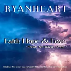 Faith Hope & Love by Ryanheart album reviews, ratings, credits