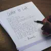 Letter To Life - Single album lyrics, reviews, download