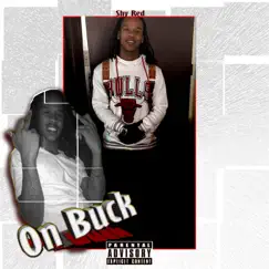 On Buck - Single by Shy Red album reviews, ratings, credits