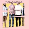The Background album lyrics, reviews, download