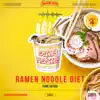 Ramen Noodle Diet - Single album lyrics, reviews, download