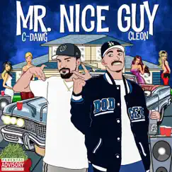 Mr. Nice Guy - Single by Cleon & C-Dawg album reviews, ratings, credits
